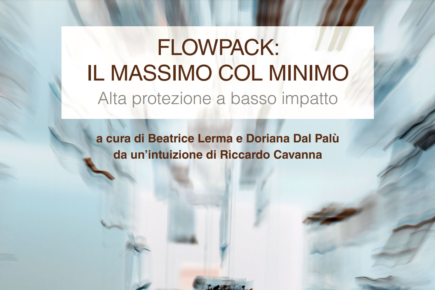 Una nuova cultura del Flowpack